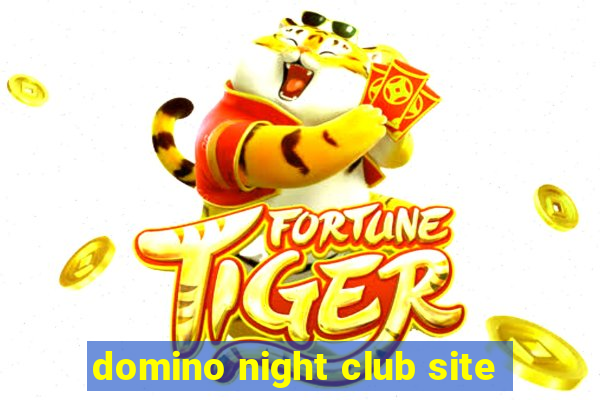 domino night club site